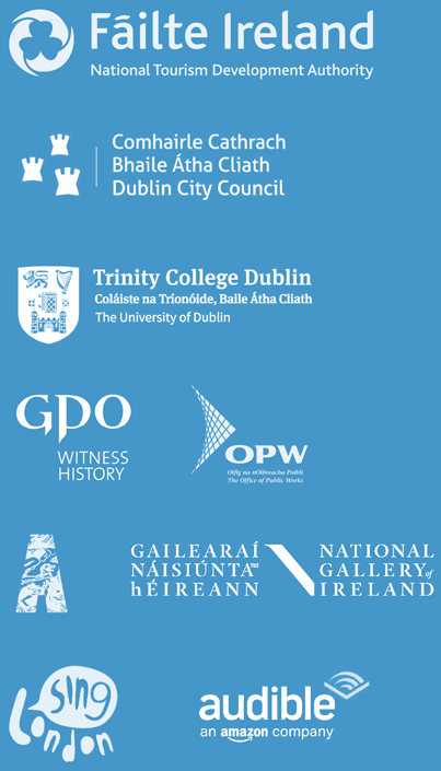 Failte Ireland, Dublin City Council, An Post, the Abbey Theatre, Trinity College Dublin, Audible.co.uk, Sing London